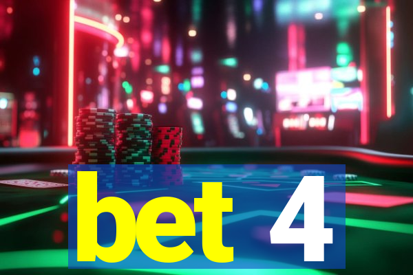 bet 4